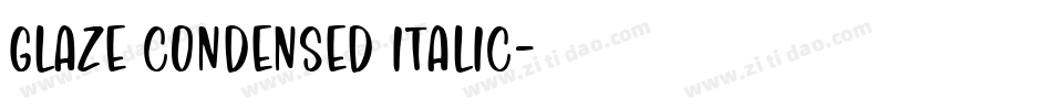 Glaze Condensed Italic字体转换